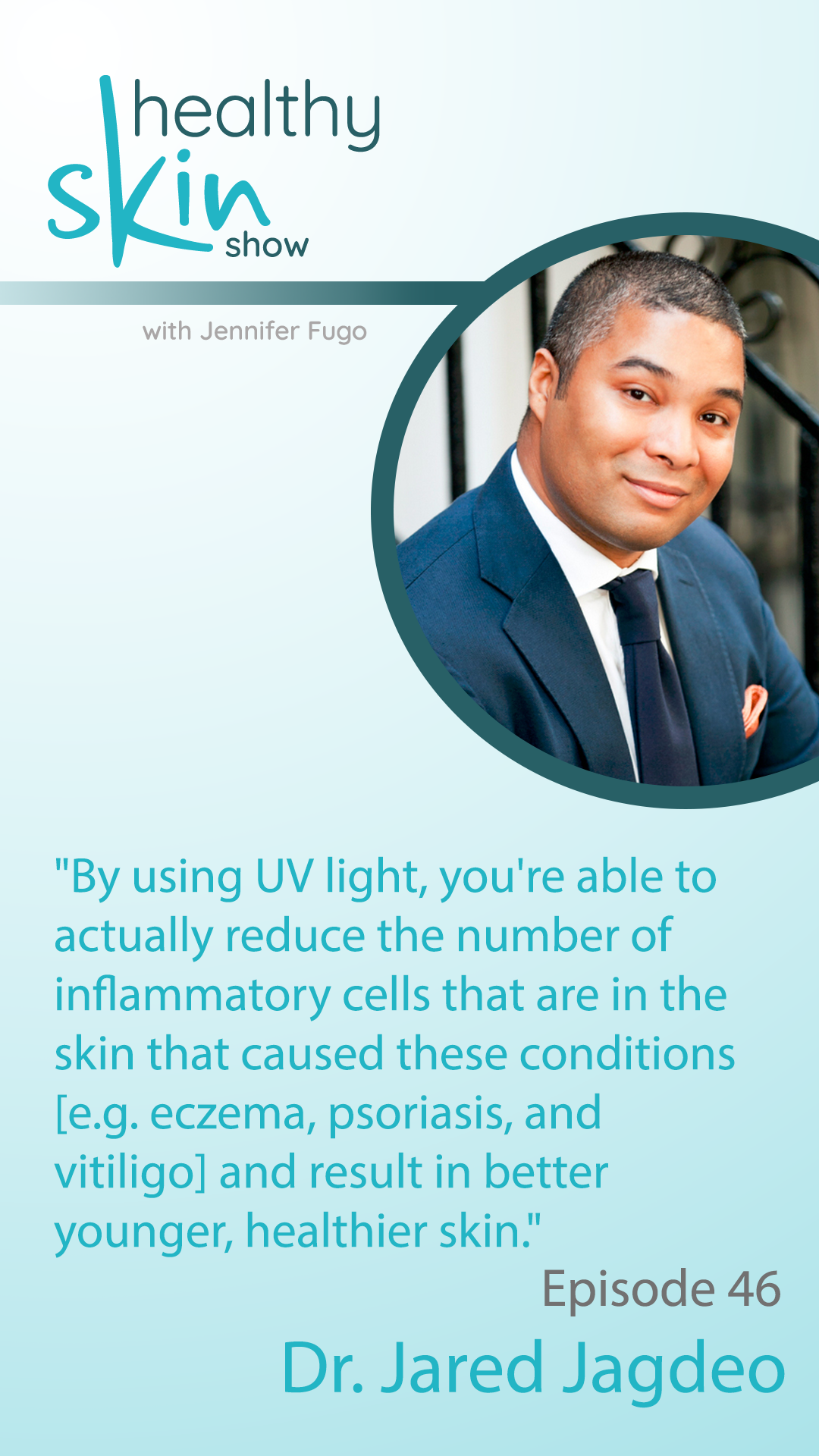 "By using UV light, you're able to actually reduce the number of inflammatory cells that are in the skin that caused these conditions [e.g. eczema, psoriasis, and vitiligo] and result in better younger, healthier skin."