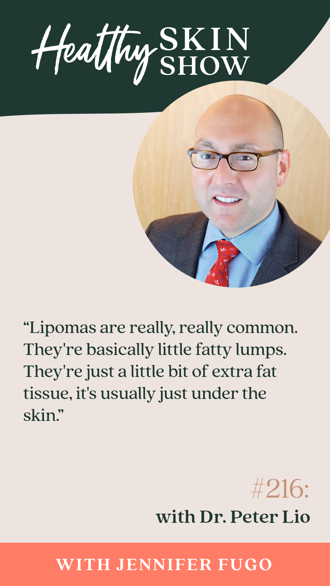 “Lipomas are really, really common. They're basically little fatty lumps. They're just a little bit of extra fat tissue, it's usually just under the skin.”